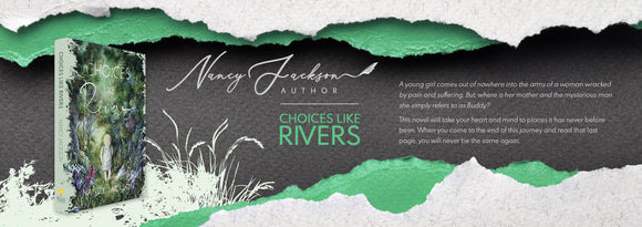 Choices Like Rivers
